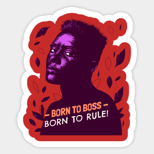 Oldest boss and rule Sticker